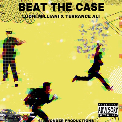 Beat the Case (feat. Terrance Ali) - Single