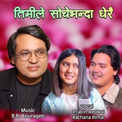 Timile Soche Bhanda Dherai - Single