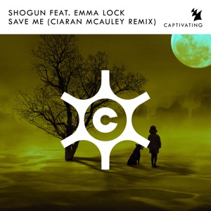 Save Me (feat. Emma Lock) [Ciaran Mcauley Remix] - Single