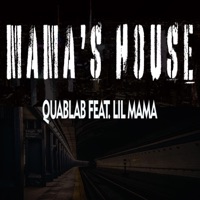 Mama's House (feat. Lil Mama) - Single - Quablab