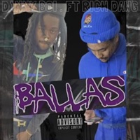 Ballas (feat. Danny Boi & Rich Dawg) - Single - TRUSS CASH UP