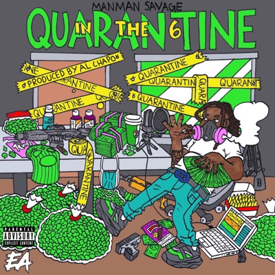 Quarantine In The 6 - EP