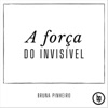 A Força do Invisível - Single