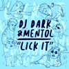 Dj Dark, Mentol - Lick It (Extended Mix)