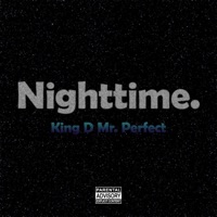 Nighttime - Single - King D Mr. Perfect