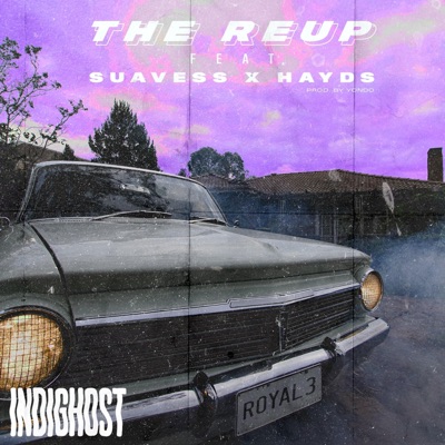 The Reup (feat. Suavess & Hayds) - Single