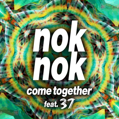 Come Together (feat. 37) - Single