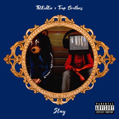 Stay (feat. Tht Kid Ker) - Single