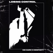 Losing Control (feat. Kidnfinity) artwork