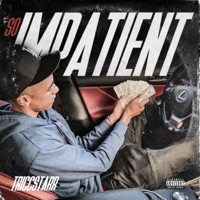 So Impatient - Single - Triccstarr