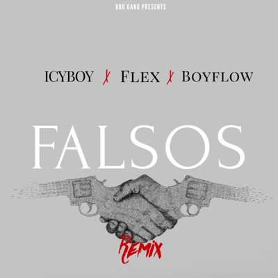 Falsos R. (feat. BoyFlow & Flex) - Single