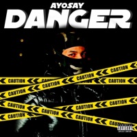 Danger - Single - Ayosay