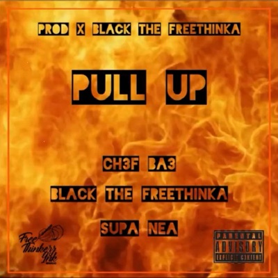 Pull Up (feat. Supa Nea & Ch3f Ba3) - Single