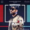 Motivational Smash (feat. DJ Shadow Dubai) - Single