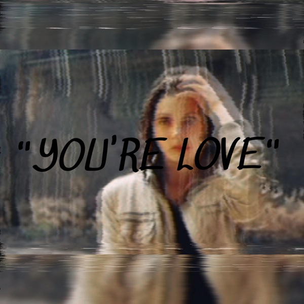 You're Love