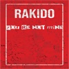 RAKIDO - You re Not Mine