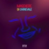 Maschere di carnevale (feat. Bruce Blayne) - Single