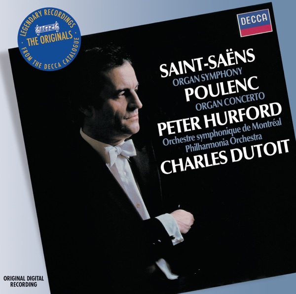 Saint-Saëns: Symphony No. 3 - Poulenc: Concerto for organ, strings and percussion
