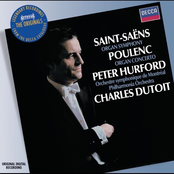 Saint-Saëns: Symphony No. 3 - Poulenc: Concerto for organ