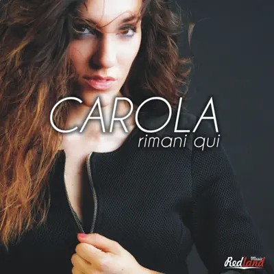 Rimani qui - Single - Carola