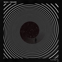Everlong - Single - Wax//Wane