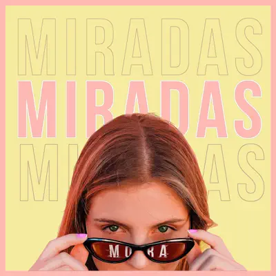 Miradas - Single - Mora