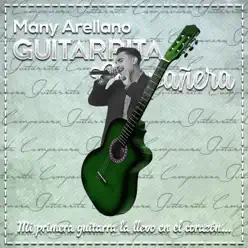 Guitarrita Compañera - Single - Many Arellano Guitarrita Compañera - Single - Many Arellano