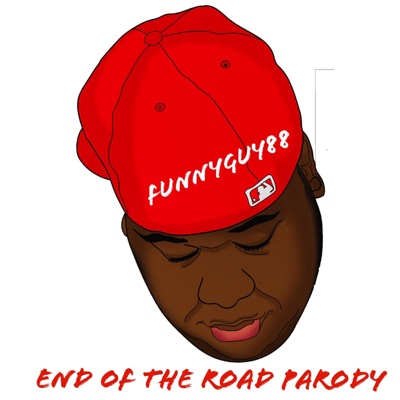 End of the Road Parody - Single