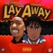 Lay Away (feat. Fredo Bang & DJ Chose) - LHF LIL KE lyrics