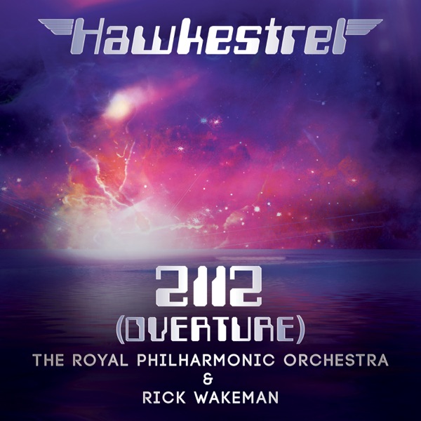 2112 (Overture) [feat. Rick Wakeman & Royal Philharmonic Orchestra] - Single - Hawkestrel