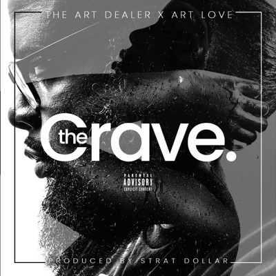 The Crave (feat. Art Love) - Single