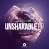 Stream & download Unshakable (The Remixes) - EP