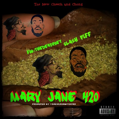 Mary Jane 420 (feat. Foo : The Dead Poet) - Single