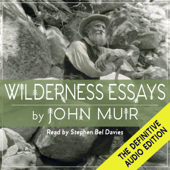 Wilderness Essays (Unabridged) - John Muir Cover Art