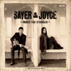 Sayer and Joyce - No Galahad