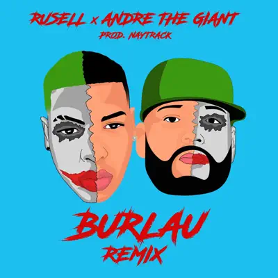 Burlau (Remix) - Single - Andre the Giant