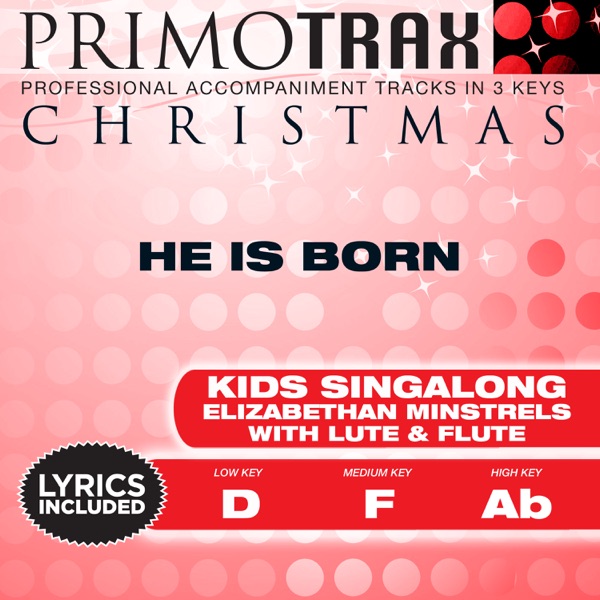 He Is Born (Kids Christmas Primotrax) [Performance Tracks] - EP