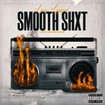 Smooth Shxt - Single