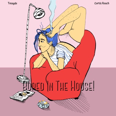 Bored in the House (feat. Curtis Roach) - Single