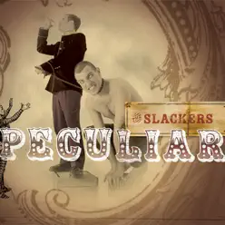 Peculiar - The Slackers