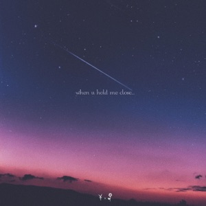 When U Hold Me Close - Single