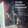 I.M.T. Smile - Príliš osobná známosť (feat. Nikol Stibrova)