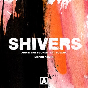 Shivers (feat. Susana) [Marsh Remix] - Single