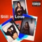 Still in Love (feat. Lil6at) - Joy Joy lyrics