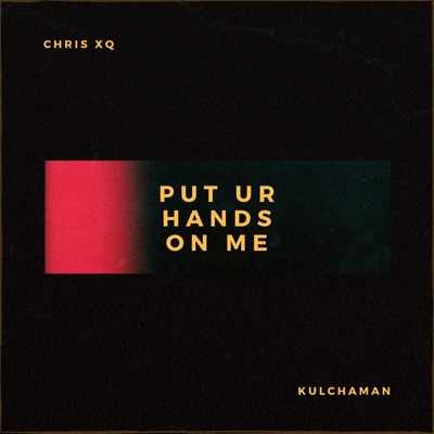 Put Ur Hands on Me - Single