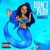 Woosa Li - Don't Play