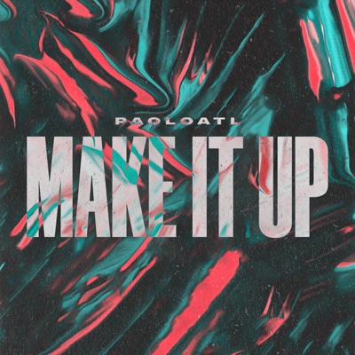 Make It Up - Single