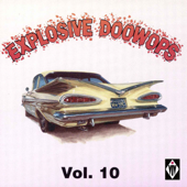 Explosive Doowops, Vol. 10 - Various Artists