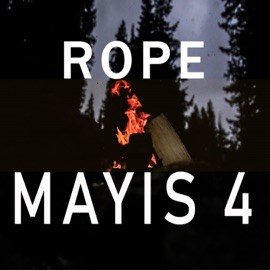Mayıs 4 Rope