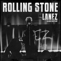 Rolling Stone (feat. West Geezy Jay) - Single - Lanez